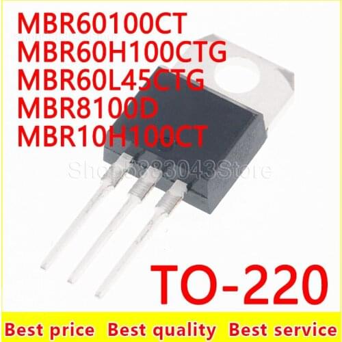 10piece)100% New MBR60100CT MBR60H100CTG MBR60L45CTG MBR8100D MBR10H100CT TO-220 Chipset