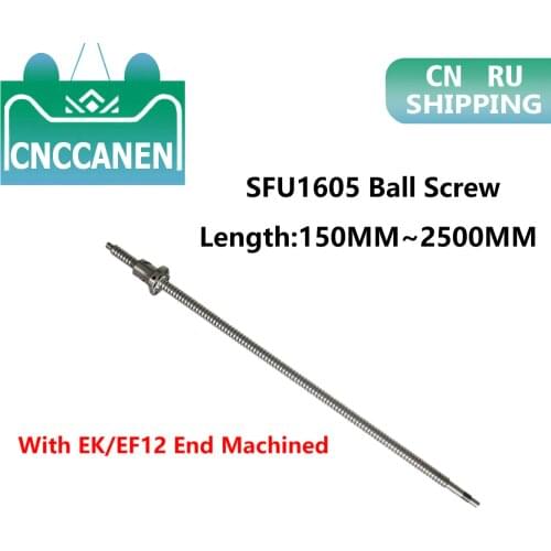 Ballscew SFU1605-150mm 200 300 500 600 800 1200 1500 2000 2500 mm C7 Ball Screw With Single Ball Nut EK/EF12 End Machined CNC