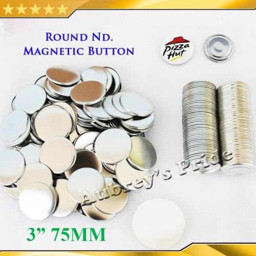 3":75mm 100 Sets Strong Nd. Magnetic Button Supply Materials for NEW Professional Badge Button Maker