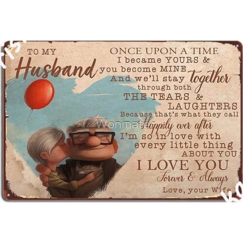 Carl And Ellie To My Husband I M So In Love With Every Little Thing About You Valentines Gift For Husband Metal Sign