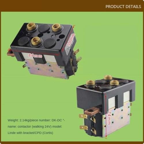 For Forklift Parts Contactor (Walking 24V) Bypass Contactor Full Speed Contactor Linde Including Bracket/CPD High Quality Parts