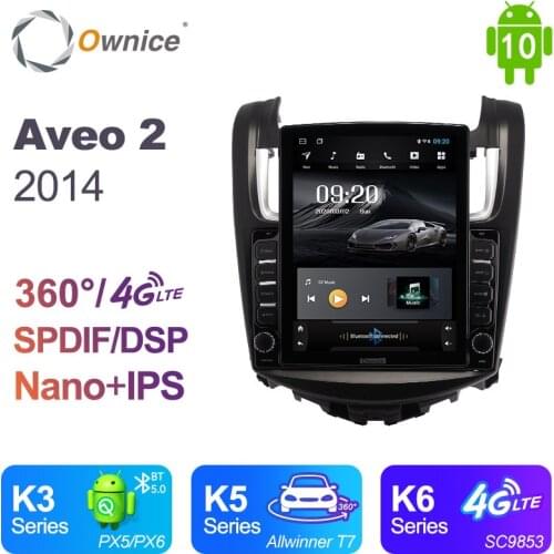 Ownice Android 10.0 for Chevrolet Aveo 2 2014 Car Radio Auto Multimedia Video Audio GPS Player head Unit 360 Panorama 4G LTE