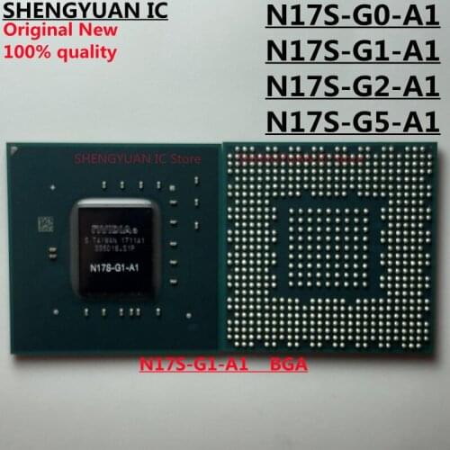 1pcs/lot N17S-G1-A1 N17S-G2-A1 N17S-G5-A1 N17S-G0-A1 BGA N17S-G N17S 100% new imported original 100% quality