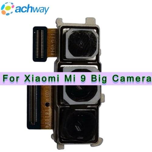 Original Camera for Xiaomi Mi 9 Back Big Camera Module Flex Cable For xiaomi MI 9 Mi9 M9 Rear Main Big Camera Repair Parts