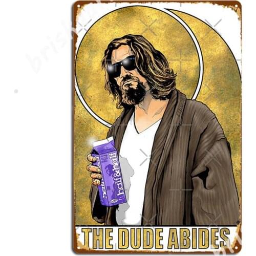 The Dude Big Lebowski Poster Metal Signs Plaques personalized Club Bar Cave Tin sign Posters