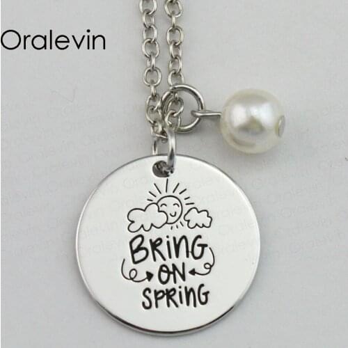 BRING ON SPRING Inspirational Hand Stamped Engraved Accessories custom Pendant Necklace for women Gift Jewelry,10Pcs/Lot, #LN767