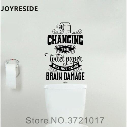JOYRESIDE Changing The Toilet Paper Will Not Cause Brain Restroom Bathroom Seat Toilet Tank Wall Decal Vinyl Sticker Decor XY122