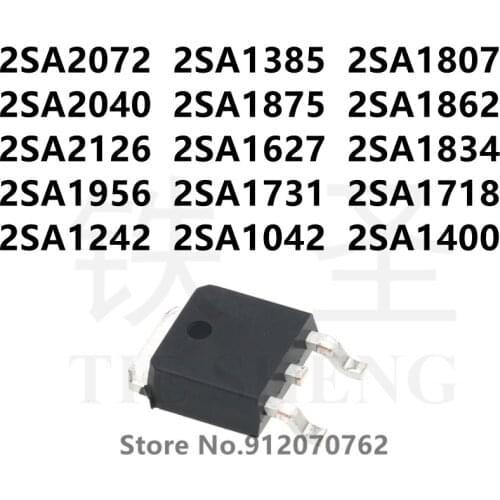 10PCS 2SA2072 2SA1385 2SA1807 2SA2040 2SA1875 2SA1862 2SA2126 2SA1627 2SA1834 2SA1956 2SA1731 2SA1718 2SA1242 2SA1042 2SA1400
