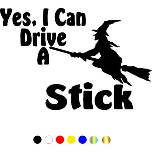 CS-10662# Vinyl Decal Yes, I Can Drive A Stick Car Sticker Waterproof Auto Decors on Truck Bumper Rear Window