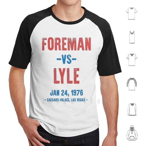 Foreman Vs Lyle T Shirt Big Size 100% Cotton Foreman Vs Lyle Foreman Lyle Boxing Boxer Heavyweight Fight Knockout Ali Punch