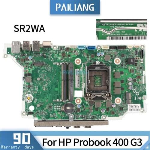 PAILIANG Laptop motherboard For HP Probook 400 G3 6050A2916101 Mainboard Core SR2WA TESTED