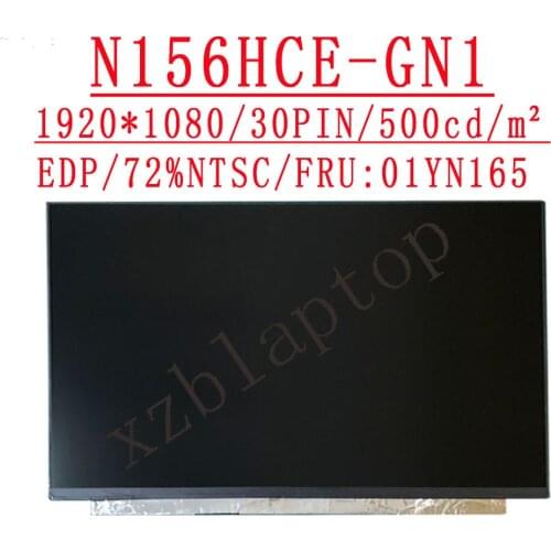 N156HCE-GN1 15.6'' 72% Color FHD 30 PIN EDP 1920*1080IPS LCD N156HCE-GN1 FRU 01YN165 500 cd/m² For Lenovo T560 No Screw Holes