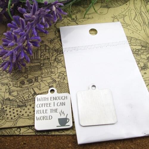 10pcs--"with enough coffee I can rule the world"stainless steel charms more style for choosing DIY Charms pendants for necklace