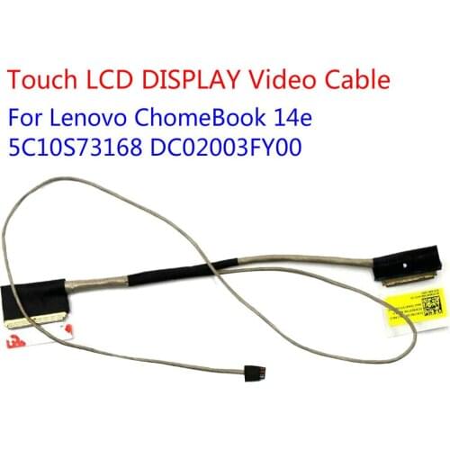 For Lenovo ChomeBook 14e Touch LCD DISPLAY Video Cable 5C10S73168 DC02003FY00