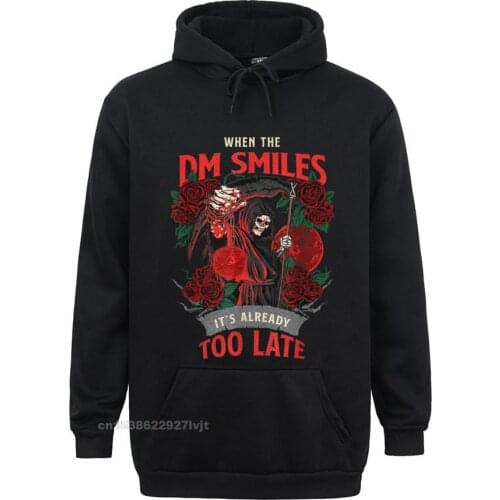 When The DM Smiles Its Already Too Late Funny Nerdy Gamer Hoodie Classic Mens Hoodies Men Cotton Tops Tees Summer