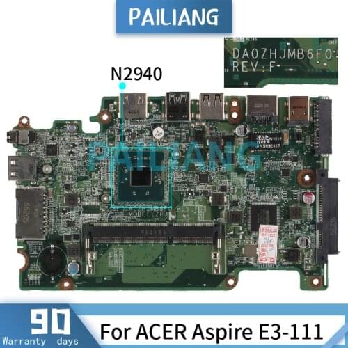 Mainboard For ACER Aspire E3-111 N2940 Laptop motherboard DA0ZHJMB6F0 SR1YV DDR3 Tested OK