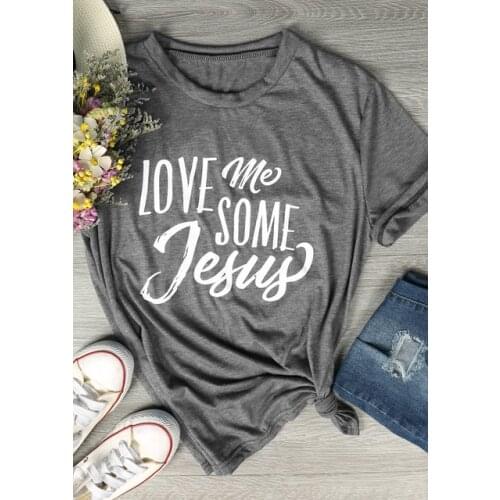 Summer Hipster Cotton tee Love Me SOME JESUS T-Shirt Tumblr Letter Harajuku Tops Casual Aesthetic Graphic t shirt Popular Gray