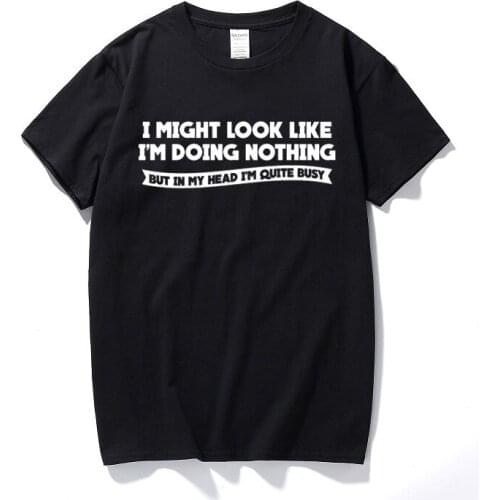 Doing nothing funny printed mens slogan tshirt lazy novelty joke gift idea tee shirt homme Cotton short sleeve t-shirt