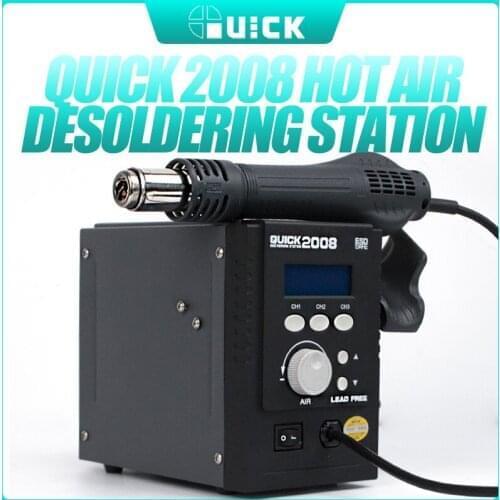 Quick 2008 hot air gun soldering station Rework Station 700W Hot Air Heat Gun Welding Repair Tools Solder Iron Desoldering tools