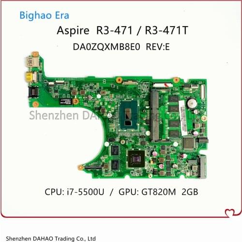 NB.MP511.007 NBMP511007 For Acer R3-471 R3-471T Laptop Motherboard With i7-5500U CPU 4G-RAM GT820M 2G-GPU DA0ZQXMB8E0 Mainboard
