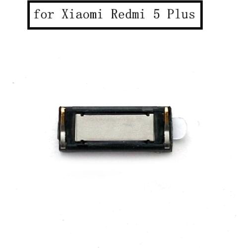 For Xiaomi Redmi 5 Plus Earpiece Receiver Ear Speaker Cell Phone Replacement Repair Spare Parts Tested Redmi 5Plus