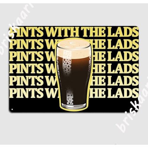 Pints With The Lads Metal Plaque Poster Club Plates Party Customize Tin sign Poster