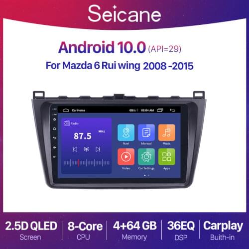 Seicane Android 10 2DIN Car Head Unit Radio Audio GPS Multimedia Player For Mazda 6 Rui wing 2008 2009 2010 2011 2012 2013 2014