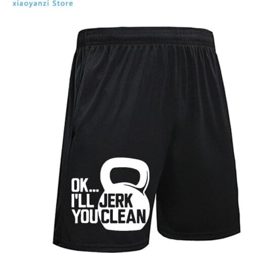 Ok I'll Jerk You Clean Print Shorts Men Funny Fitness Casual Sports Short Pants Casual Waist Bodybuilding Quick Dry Shorts
