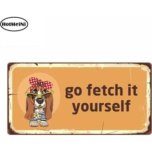 HotMeiNi 13cm x 6.5cm for Go Fetch It Yourself Sign Car Stickers Vinyl Refrigerator RV VAN Fine Decal JDM Car Cartoon Anime