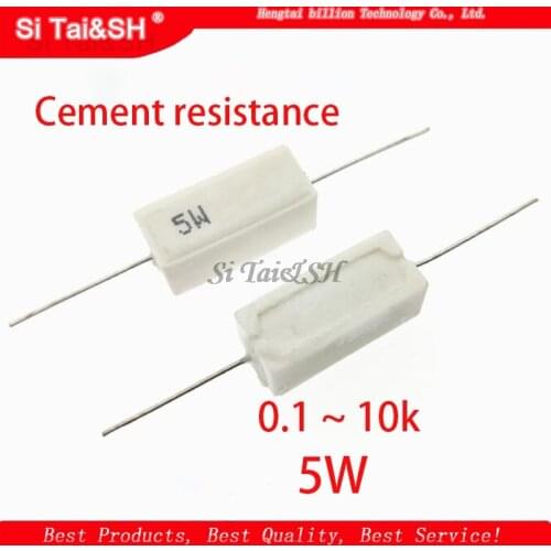 10pcs 5W Cement resistance 0.1 ~ 10k ohm 5% 0.22 0.33 0.5 1 10 100 1K 10K ohm 0.1R 0.22R 0.33R 0.5R 1R 10R 100R