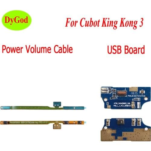 For Cubot King Kong 3 USB Charging Port Board Flex Cable For Cubot King Kong 3 Volume and Power Button Cable Phone Accessorie