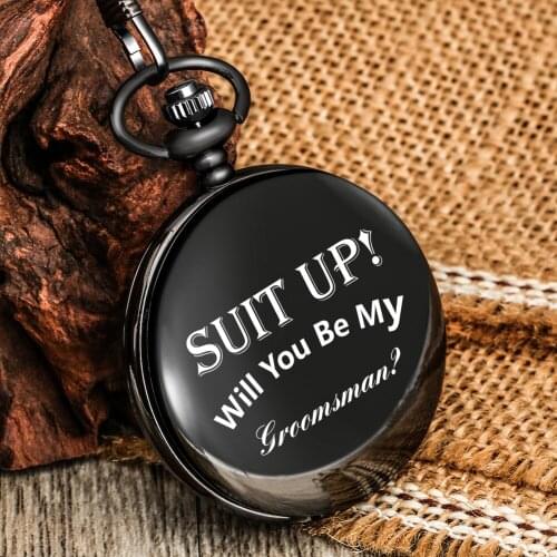 Suit Up Will You Be My Groomsman Black Quartz Pocket Watch Durable Arabic Numerals Dial Chain Pendant Gift For Best Friend