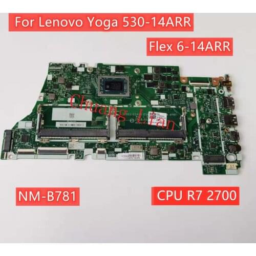 NM-B781 For Lenovo Yoga 530-14ARR / Flex 6-14ARR Laptop motherboard With CPU R7 2700 UMA DDR4 100% Fully Tested
