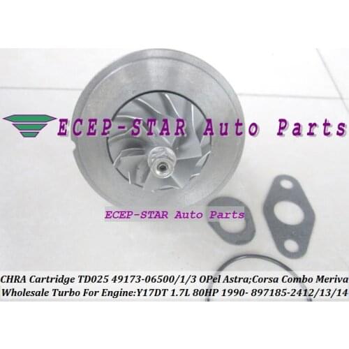 Turbo CHRA Cartridge Core TD025 49173-06500 49173-06501 49173-06503 Turbocharger For OPEL Astra G ;Corsa Combo Meriva Y17DT 1.7L