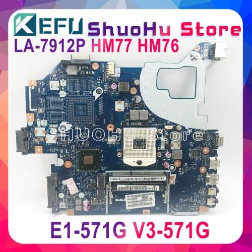 KEFU LA-7912P Motherboard For ACER E1-571 V3-571 E1-531 E1-571G NV56R Laptop Motherboard Q5WTC Q5WVH Q5WV1 LA-7912P HM77/76 Test