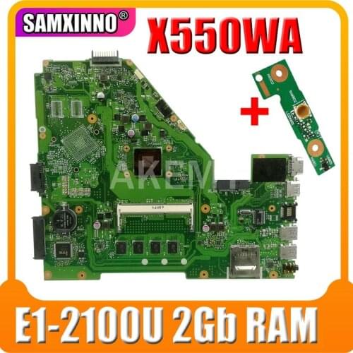 X550WA Motherboard E1-2100U 2Gb RAM For Asus X550 X552W X550WE X550W D552W Laptop motherboard X550WA Mainboard test 100% OK