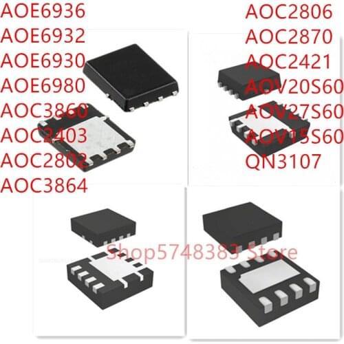10PCS AOE6936 AOE6932 AOE6930 AOE6980 AOC3860 AOC2403 AOC2802 AOC3864 AOC2806 AOC2870 AOC2421 AOV20S60 AOV15S60 AOV27S60 QN3107