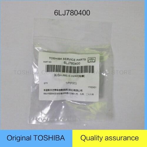 Original Toshiba Copier Bushings 6LJ780400 BUSH-PRS-O-H24X 5pcs For Toshiba Model &Phoenix Copier Parts