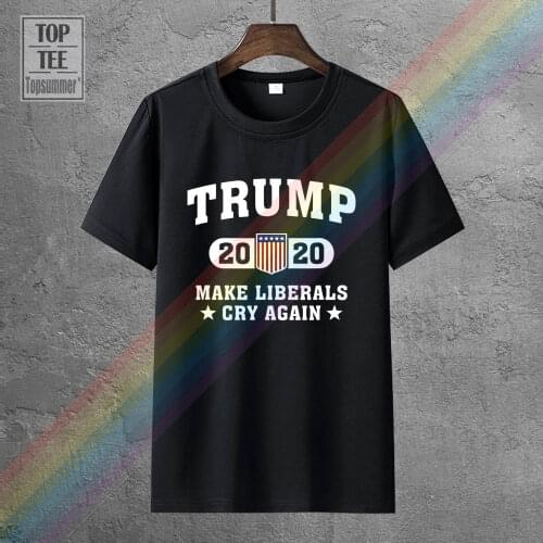 WomenS Tee Trump 2020 Make Liberals Cry Again T Shirt 2018 Summer Fashion T Shirt