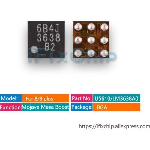 10pcs/lot U5610 For iphone 8/8 plus/8plus LM3638A0 MOJAVE MESA BOOST Chip IC 3638 A0
