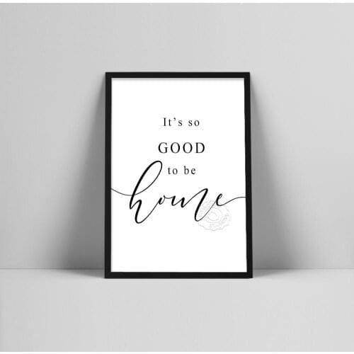 Its so Good to be Home Wall Decor, Living room wall art, Hallway Print, Printable Art, Housewarming Gift