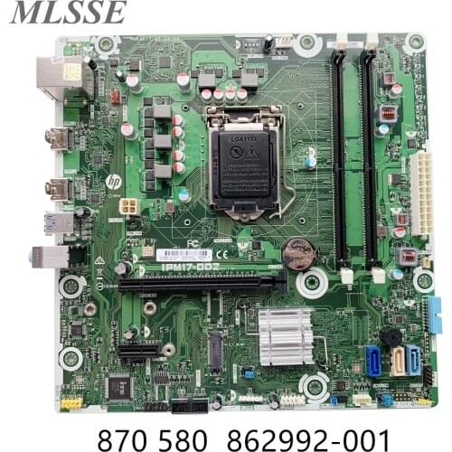 Original For HP 870 580 Desktop Motherboard 862992-001 862992-002 862992-601 IPM17-DD2 LGA1151 DDR4 100% Tested Fast Ship