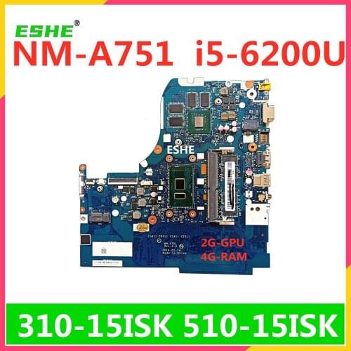 For Lenovo 310-15ISK 510-15ISK Laptop motherboard i5-6200U 4G RAM GT920M 2G GPU NM-A751 motherboard 100% Fully Tested&High quali
