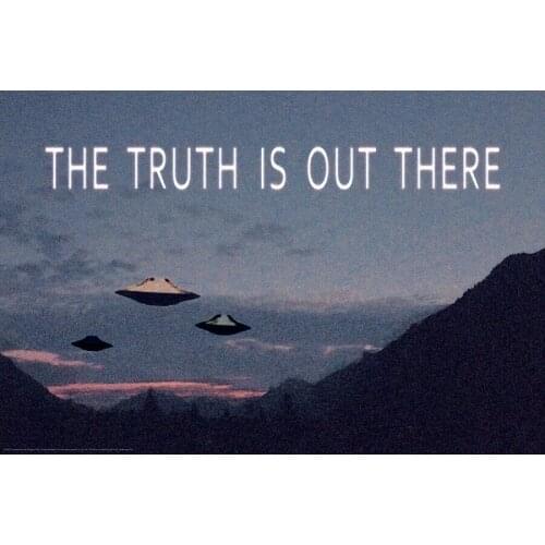 THE TRUTH IS OUT THERE UFO BELIEVE Movie Art print Silk poster Home Wall Decor