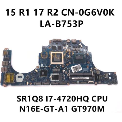 FOR DELL 15 R1 17 R2 Laptop motherboard SR1Q8 i7-4720HQ CPU GT970M with CN-0G6V0K 0G6V0K G6V0K LA-B753P 100% working well