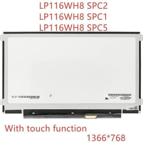 LP116WH8 SPC1 SPC2 SPC5 LP116WH8 (SP)(C1) 11.6" WXGA HD 1366x768 LED LCD Screen Panel IPS 40PIN eDP Laptop LCD LED screen
