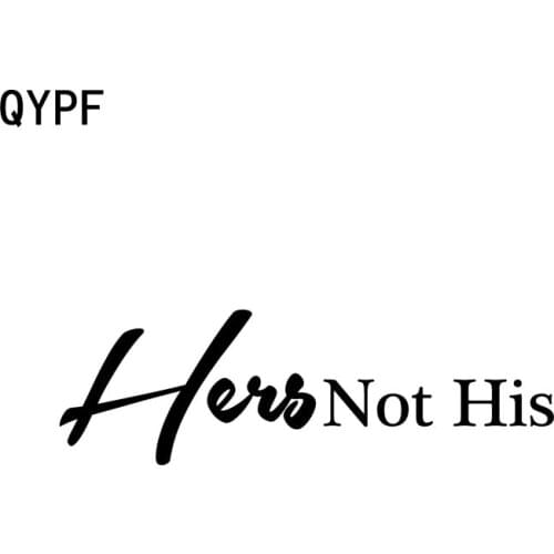 QYPF 14.4CM*4.5CM Fashion Hers Not His Retro-reflective Vinyl High-quality Car Sticker Decal Black Silver C15-2753