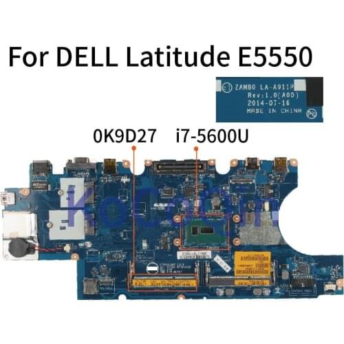 For DELL Latitude E5550 I7-5600U Laptop Motherboard CN-0K9D27 0K9D27 ZAM80 LA-A911P SR23V DDR3 Notebook Mainboard