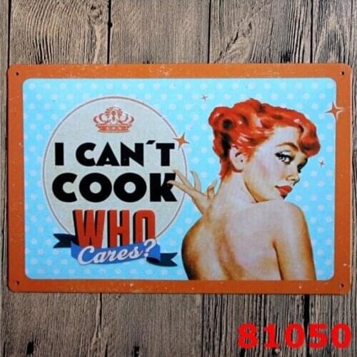 I Can't Cook Who Cares? Retro Tin Signs Metal Poster Home Pub Bar Wall Decor 20x30CM