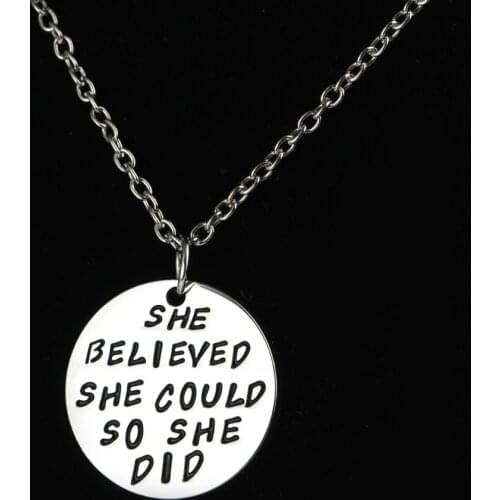 Engraved She Believed She Could So She Did Pendant Necklace Family Friend Fashion Women Girl Gift Necklaces Femme Jewelry Collar